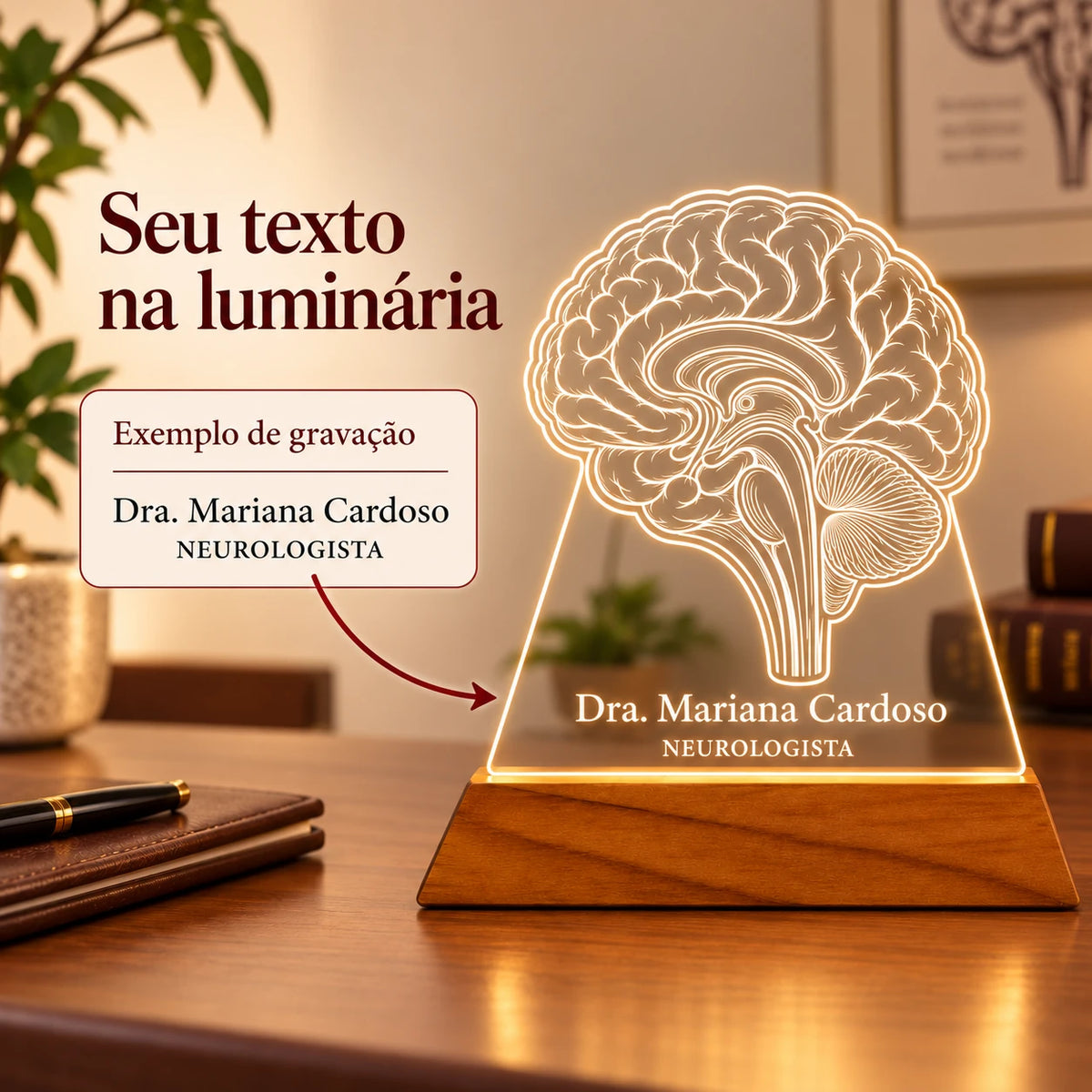 Exemplo de nome e especialidade gravados na Luminária Neurologista personalizada: Dra. Mariana Cardoso, Neurologista