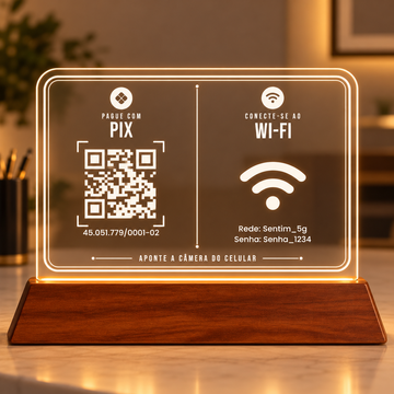 Placa de acrílico horizontal com LED e base de madeira, com o QR Code do Pix e o símbolo de Wi-Fi com rede e senha