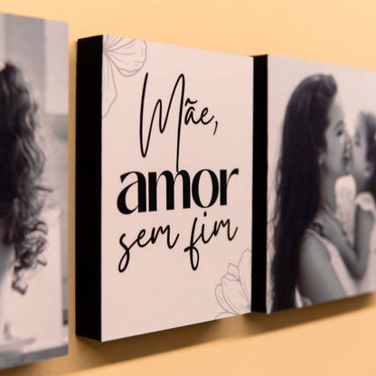 Quadros Mãe Amor Sem Fim - Kit Personalizado Com Foto